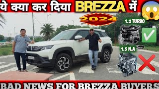 MARUTI BREZZA 2024 TO GET 12 Z12 TURBO IN amp 15 L OUT  BAD NEWS FOR BREZZA BUYER NarrusAutovlogs [upl. by Yaffit252]