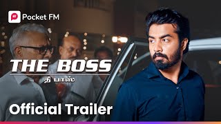 சாதிக்கப்பிறந்தவன்  The Boss  Official Trailer  Tamil  Pocket FM [upl. by Gene]