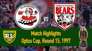 Illawarra Steelers vs North Sydney Bears  1997 Round 15  HIGHLIGHTS [upl. by Nyleuqaj]