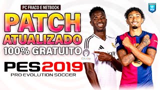 PATCH PES 2019 PC ATUALIZADO TEMPORADA 2425  MELHOR PATCH 2025 PARA O PES 2019  BAIXAR  INSTALAR [upl. by Julietta]