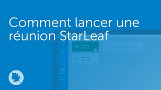 Comment lancer une réunion StarLeaf [upl. by Salohcin972]