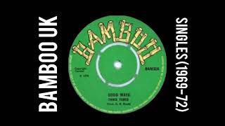 BAMBOO UK SINGLES SKINHEAD REGGAE 19691972 [upl. by Hodges527]