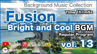 明るくてカッコいいポップスフュージョンvol13 Pop Fusion 作業用BGM [upl. by Trini143]