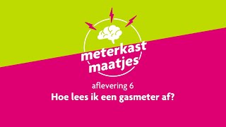 Hoe lees ik een gasmeter af  Meterkast Maatjes  Afl 6 [upl. by Scevor]