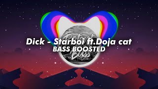 Dick  Starboi ft Doja cat Bass Boosted 🔊 [upl. by Lacie]