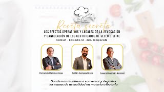 Los efectos operativos y legales de la revocación y cancelación de los Certificados de Sello Digital [upl. by Myrvyn]