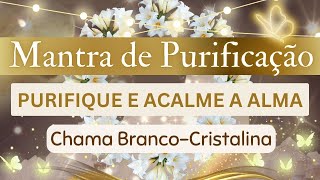 MANTRA PARA PURIFICAÇÃO ESPIRITUAL 🤍 INSPIRAÇÃO DIVINA 🕊 ARCANJO GABRIEL 🕊 ASCENSÃO CHAMA BRANCA 🤍 [upl. by Razal108]