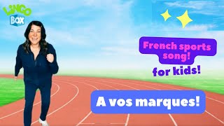 A vos marques French sports song and dance Learn French sports with this fun French song for kids [upl. by Sivartal]