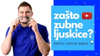 Zašto izabrati zubne ljuskice  Dental Centar 4Smile [upl. by Eciryt215]