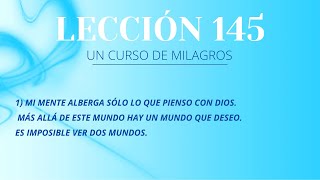 Lección 145 Cuarto repaso Introducción Viaje a través del Libro de ejercicios Ken Mayo 25 2022 [upl. by Elyrpa]