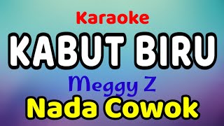 KABUT BIRU Karaoke Nada Cowok Meggy Z [upl. by Brewster]