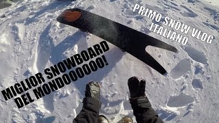 Miglior SNOWBOARD DEL MONDO Primo Snowboard VLOG ITALIANO  ep001 [upl. by Heywood65]