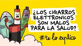 Cigarrillos electrónicos y otros productos de tabaco ¿Qué tan malos son  TELOEXPLICO [upl. by Suirrad]