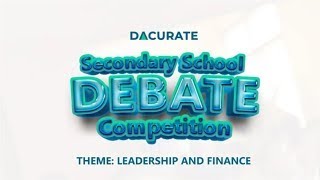 Dacurate Secondary School Debate Competition [upl. by Anair]