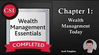 WME Chapter 1 Wealth Management Today  Wealth Management Essentials Course [upl. by Haissem]