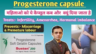 Progesterone soft gelatin capsule 200 mg uses dosage side effects in hindi  Susten 200 capsule [upl. by Nelli942]