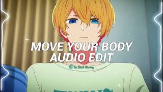 move your body  ownboss amp sevek amp raizhell  edit audio [upl. by Atnoved]