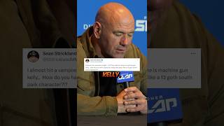 🤣 DANA WHITE HILARIOUSLY REACTS TO SEAN STRICKLAND AND MACHINE GUN KELLY INCIDENT [upl. by Janos815]