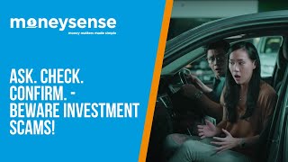 MoneySense  Ask Check Confirm  Beware Investment Scams [upl. by Ailis998]