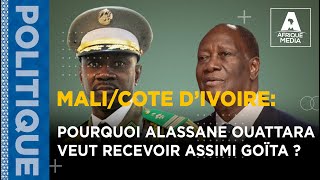 POURQUOI ALASSANE OUATTARA VEUT RECEVOIR ASSIMI GOÏTA [upl. by Malin]