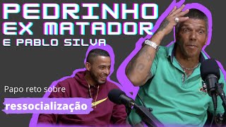 PEDRINHO EX MATADOR E PABLO SILVA  EuTbm Podcast 9 [upl. by Elleiram]