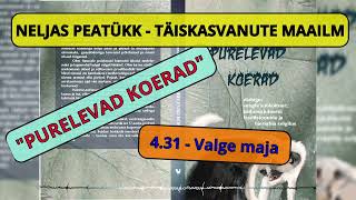 431  Valge maja  Audioraamat [upl. by Terti489]