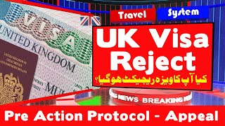 How To Appeal For Rejected UK Visit Visa  PAP Pre Action Protocol [upl. by Allerus]