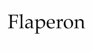 How to Pronounce Flaperon [upl. by Ford974]