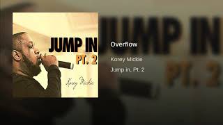 Korey Mickie Jump In Praise Overflow Pt 2 [upl. by Conrad869]