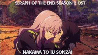 Seraph of the end Season 2 OST  Nakama to iu sonzai FULL HD [upl. by Dickman]