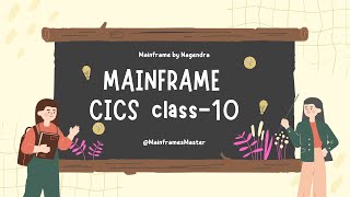 Mainframe CICS Class 10 [upl. by Ennaira]