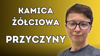 Dlaczego powstają złogi w drogach żółciowych i w pęcherzyku żółciowym [upl. by Granger]