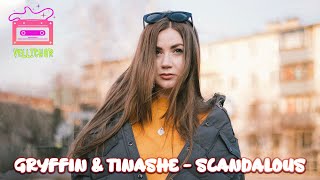 Gryffin amp Tinashe  Scandalous Lyrics [upl. by Ehpotsirhc]