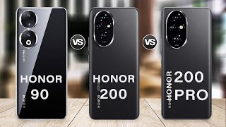 Honor 90 Vs Honor 200 Vs Honor 200 Pro Specs Review [upl. by Latyrc70]