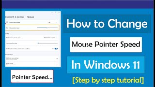 How to Change Mouse Pointer Speed on Windows 11  Change Mouse Settings [upl. by Aicekat948]