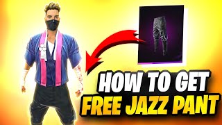 HOW TO GET FREE CLASSIC JAZZ PANT  HOW TO GET CLASSIC JAZZ PANT IN FREE FIRE NO GLITCH NEW TRICK [upl. by Clint]