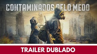 Contaminados Pelo Medo 2024 Trailer Dublado  Filme Ficção Científica [upl. by Lenssen]