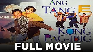 ANG TANGE KONG PAGIBIG Vic Sotto amp Maricel Soriano  Full Movie [upl. by Adne]