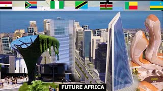 15 Beautiful future African Cities 2023  Futuristic Smart cities Nairobi Cairo Dar es salaam [upl. by Astrix]