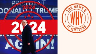 Is America Ready for a Trump 2024 Campaign  The News amp Why It Matters  Ep 663 [upl. by Hameerak]