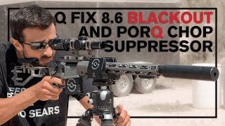 The Ultimate Hunting Rifle  Q 86 BLK Fix and Porq Chop Suppressor [upl. by Reeta]