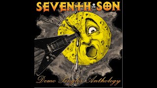 Seventh Son Demo Singles Anthology NWOBHM [upl. by Ddene]