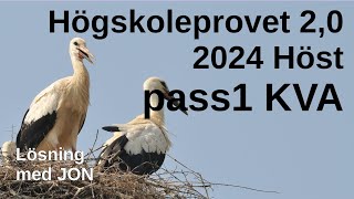 HP 20 2024 Höst pass1 KVA Högskoleprovet med lösningar med Jon [upl. by Akelahs]