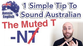 1 Simple Tip To Sound Australian The Muted T  Learn Australian English  Australian Accent [upl. by Thor]