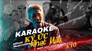 KÝ ỨC NHẠT MÀU karaoke  A TỔ  BEAT CHUẨN  NHẠC HOT TIKTOK 2022 [upl. by Thilde948]