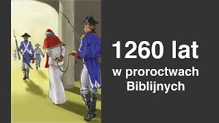 Biblijne Proroctwo 1260 lat wypełnione w papieżu [upl. by Seerdi]