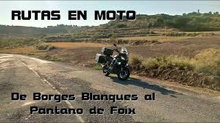 RUTAS EN MOTO  De Borges Blanques al Pantano de Foix [upl. by Forkey]