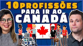 10 MELHORES PROFISSÕES PARA CONSEGUIR OFERTA DE EMPREGO NO CANADA [upl. by Chiou847]