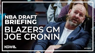 Trail Blazers NBA draft press conference with Portland GM Joe Cronin [upl. by Pollard]