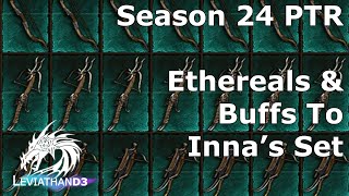 Diablo 3 Ethereal Items Are Amazing and Innas Monk Is Buffed  Patch 271 PTR Season 24 [upl. by Notsyrb623]